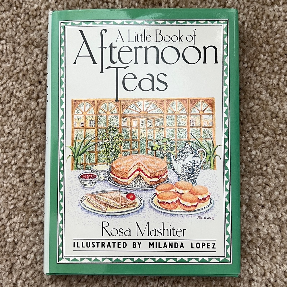 A Little Book of Afternoon Teas by Rosa Mashiter